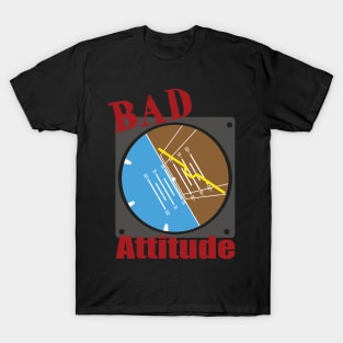 Bad Attitude T-Shirt